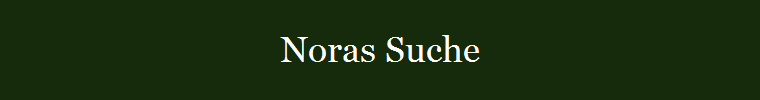 Noras Suche