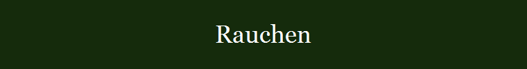 Rauchen